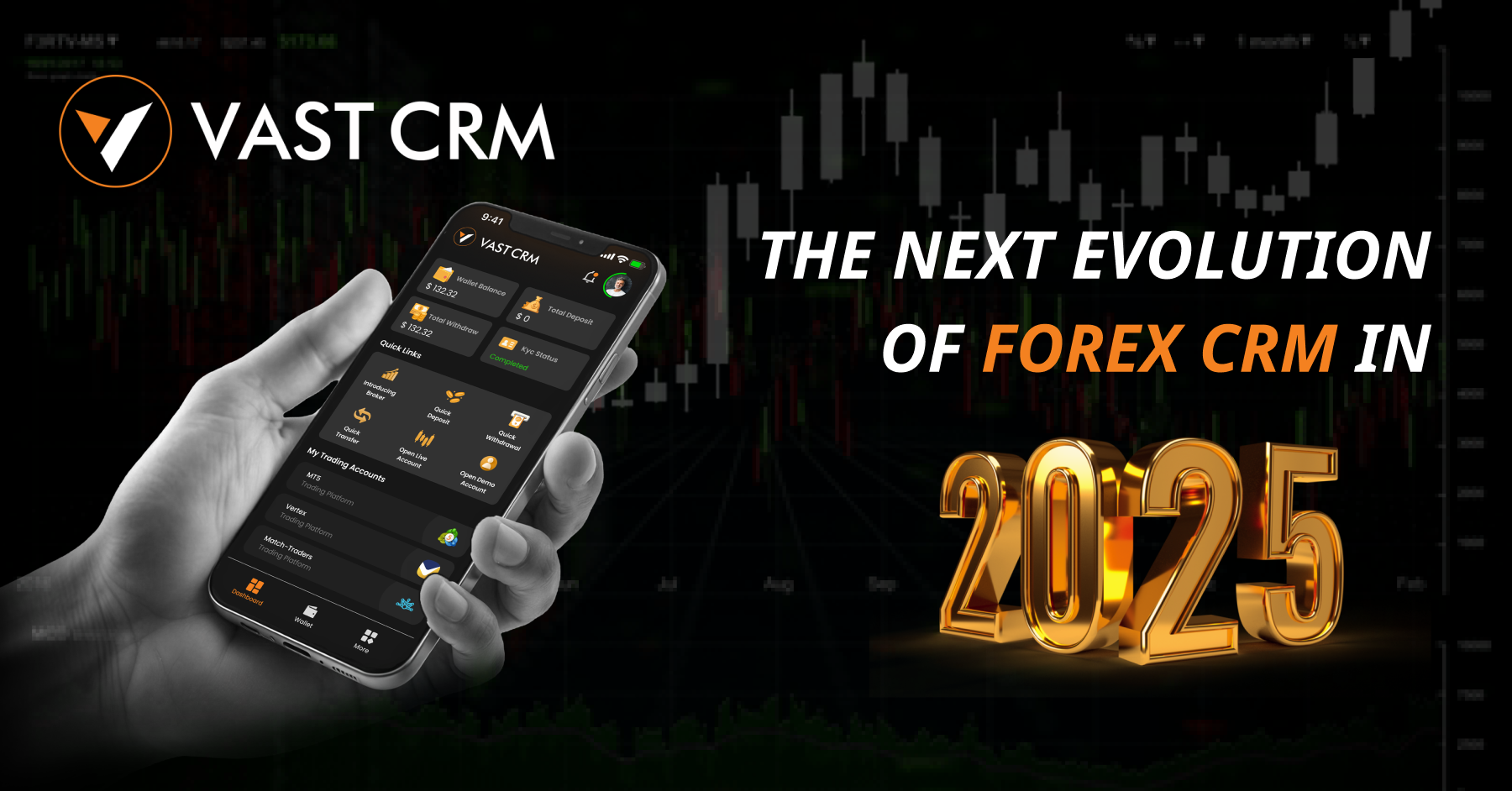 Next Evolution of Forex CRM in 2025: VAST CRM Elevates Your Brokerage
